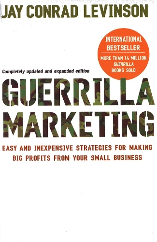 Guerrilla Marketing: Cutting-edge strategies for the 21st century (Paperback)