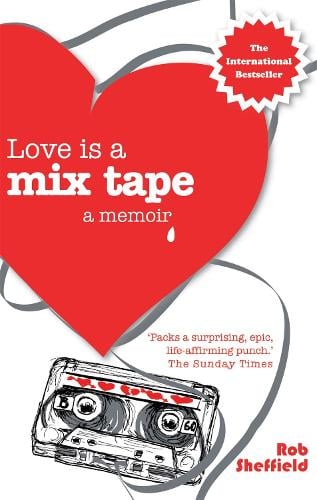 Book cover of Love Is A Mix Tape