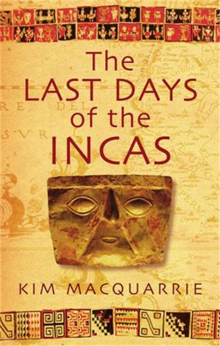 The Last Days Of The Incas (Paperback)