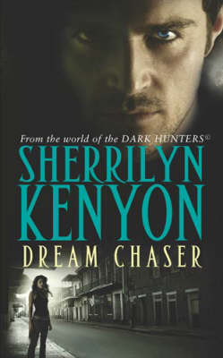 Dream Chaser - Dark-Hunter World 14 (Paperback)