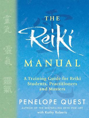 The Reiki Manual: A Training Guide for Reiki Students, Practitioners and Masters (Paperback)