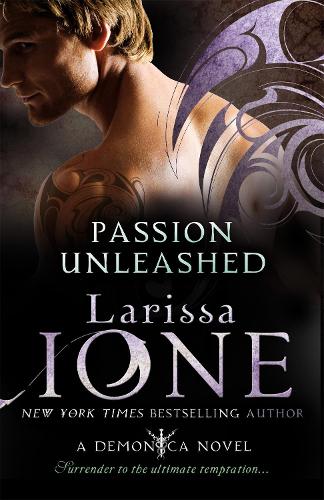 Passion Unleashed: Number 3 in series - Demonica Novel (Paperback)