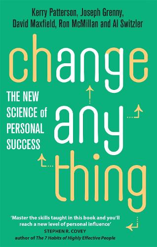 Change Anything: The new science of personal success (Paperback)