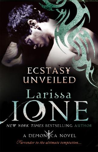 Ecstasy Unveiled: Number 4 in series - Demonica Novel (Paperback)