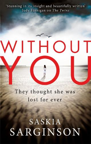 Without You: An emotionally turbulent thriller by Richard & Judy bestselling author (Paperback)