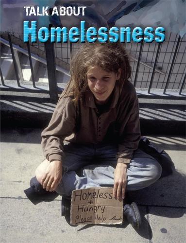 Talk About: Homelessness - Talk About (Hardback)