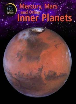 Mercury, Mars and Other Inner Planets - Earth & Space 10 (Paperback)