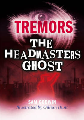 The Headmaster's Ghost - Tremors 76 (Paperback)