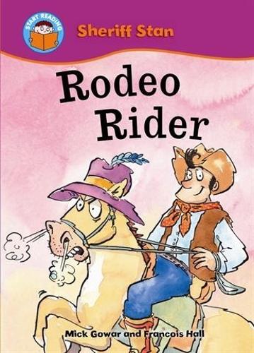 Start Reading: Sheriff Stan: Rodeo Rider - Start Reading: Sheriff Stan (Paperback)