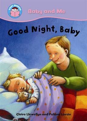 Goodnight, Baby! - Start Reading: Baby & Me No. 6 (Paperback)