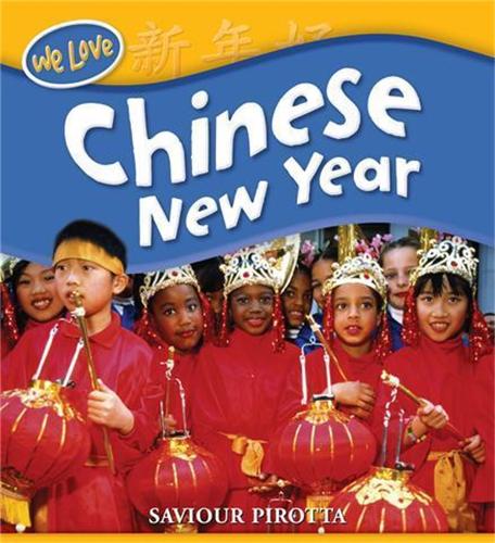 We Love Festivals: Chinese New Year - We Love Festivals (Paperback)