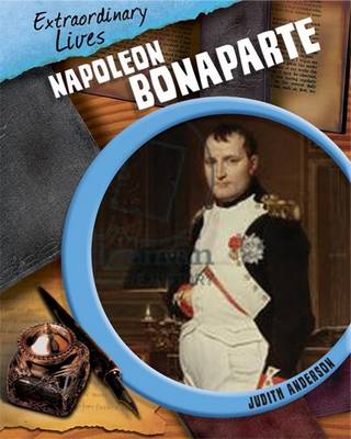 Napoleon Bonaparte - Extraordinary Lives 4 (Hardback)