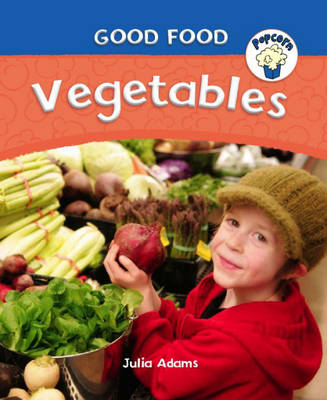 Vegetables - Popcorn: Good Food 8 (Hardback)