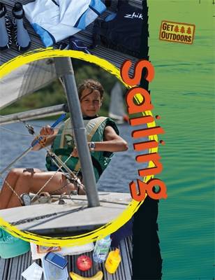 Sailing - Get Outdoors 7 (Hardback)
