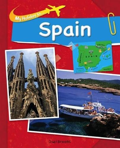 My Holiday In: Spain - My Holiday in (Paperback)