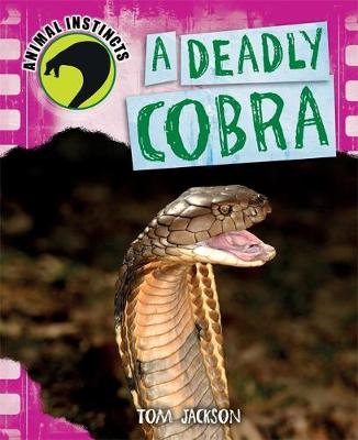 A Deadly Cobra - Animal Instincts 2 (Hardback)