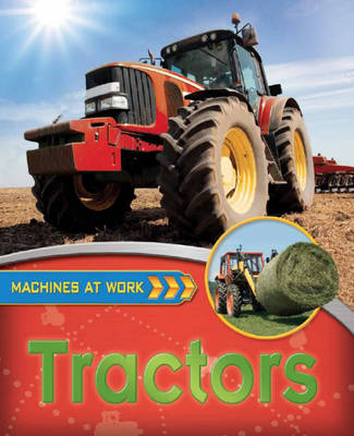 Tractors - Machines at Work 5 (Hardback)