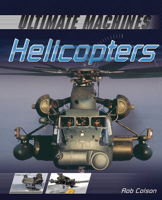 Helicopters - Ultimate Machines 1 (Hardback)