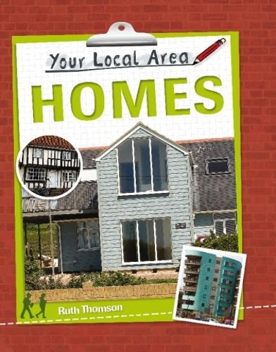 Your Local Area: Homes - Your Local Area (Paperback)