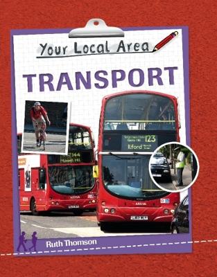 Your Local Area: Transport - Your Local Area (Paperback)