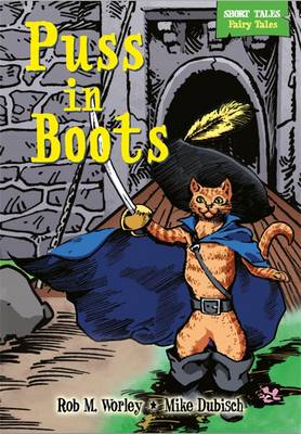 Puss in Boots - Short Tales: Fairy Tales No. 6 (Hardback)