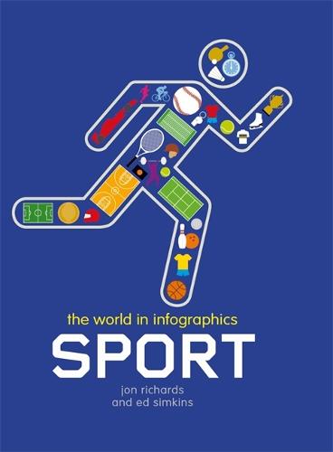 The World in Infographics: Sport - World in Infographics (Hardback)
