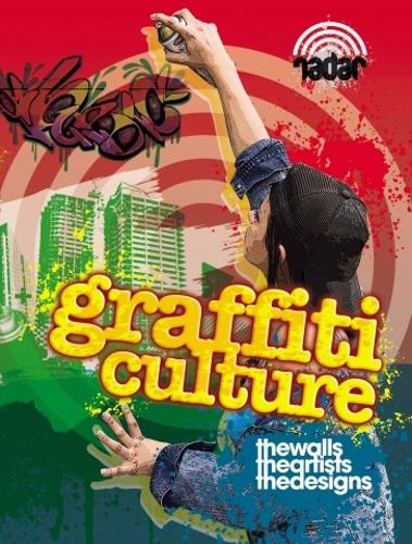 Radar: Art on the Street: Graffiti Culture - Radar (Paperback)
