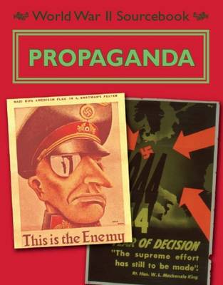 Propaganda - World War II Sourcebook 3 (Paperback)