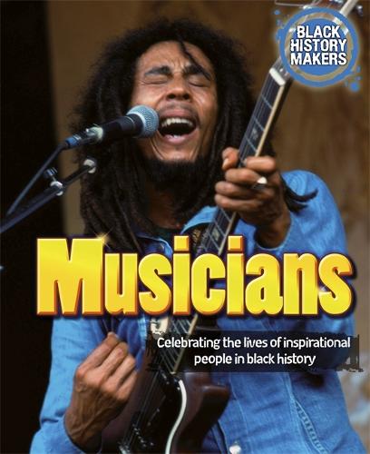 Black History Makers: Musicians - Black History Makers (Paperback)