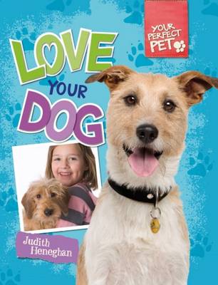 Love Your Dog - Your Perfect Pet 2 (Paperback)