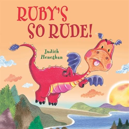 Dragon School: Ruby's SO Rude - Dragon School (Hardback)
