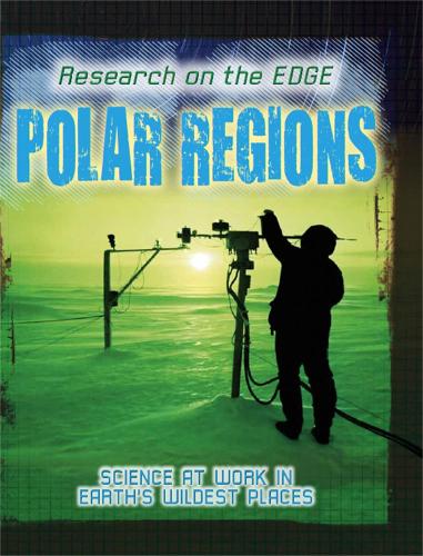 Research on the Edge: Polar Regions - Research on the Edge (Hardback)