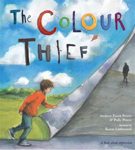 The Colour Thief: A family's story of depression (Paperback)