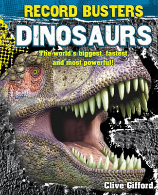 Dinosaurs - Record Busters No. 6 (Hardback)