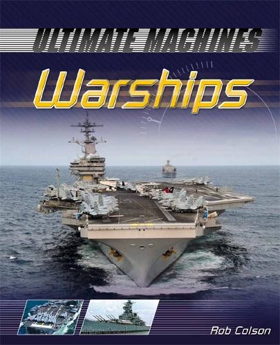 Ultimate Machines: Warships - Ultimate Machines (Paperback)