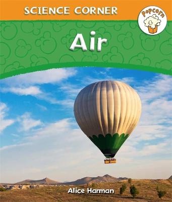 Popcorn: Science Corner: Air - Popcorn: Science Corner (Paperback)