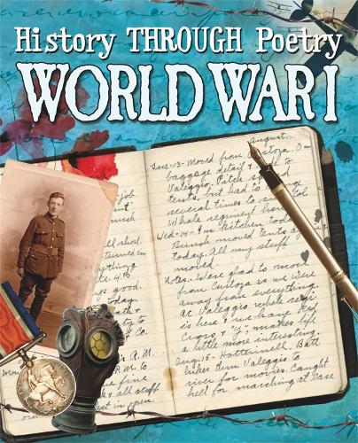 History Through Poetry: World War I - History Through Poetry (Paperback)