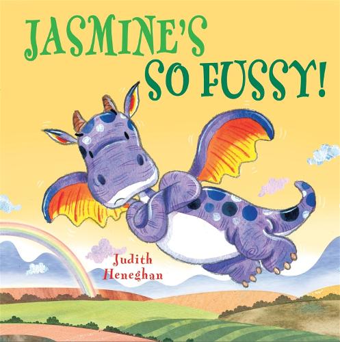 Dragon School: Jasmine's SO Fussy - Dragon School (Paperback)