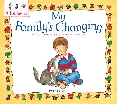 A First Look At: Family Break-Up: My Family's Changing - A First Look At (Paperback)