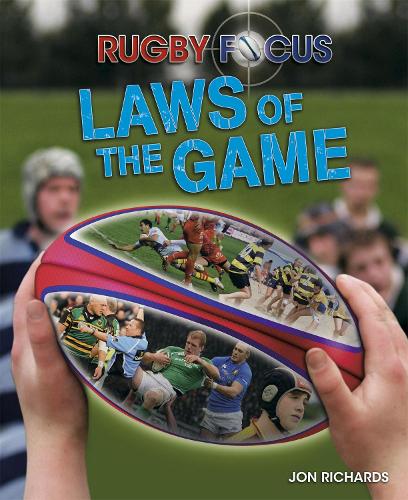 Rugby Focus: Laws of the Game - Rugby Focus (Paperback)