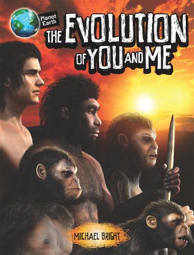 Planet Earth: The Evolution of You and Me - Planet Earth (Hardback)