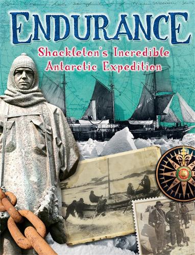 Endurance: Shackleton's Incredible Antarctic Expedition (Paperback)