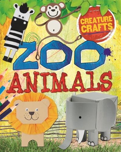 Creature Crafts: Zoo Animals - Creature Crafts (Paperback)
