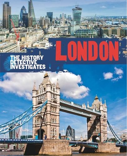 The History Detective Investigates: London - History Detective Investigates (Hardback)