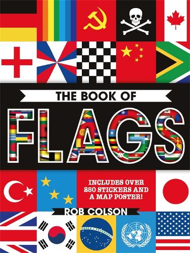 The Book of Flags: Includes over 250 Stickers and a Map Poster! (Paperback)