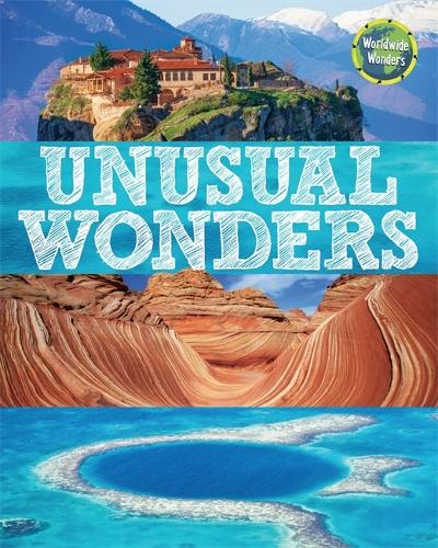 Worldwide Wonders: Unusual Wonders - Worldwide Wonders (Paperback)