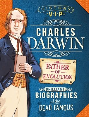 History VIPs: Charles Darwin - History VIPs (Paperback)