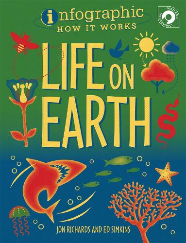 Infographic: How It Works: Life on Earth - Infographic: How It Works (Paperback)