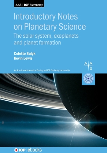 Introductory Notes on Planetary Science: The solar system, exoplanets and planet formation - AAS-IOP Astronomy (Hardback)