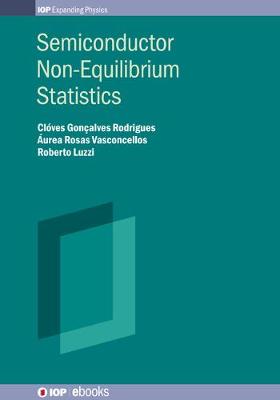 Semiconductor Non-Equilibrium Statistics - IOP Expanding Physics (Hardback)